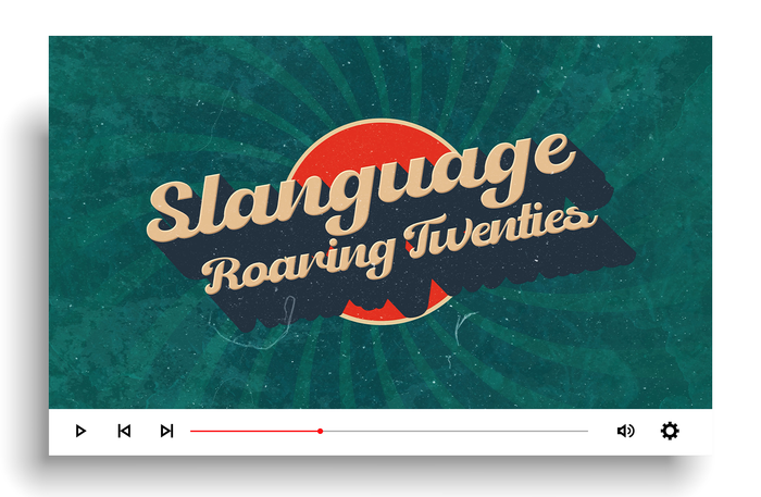 Slanguage: Roaring 20s Edition