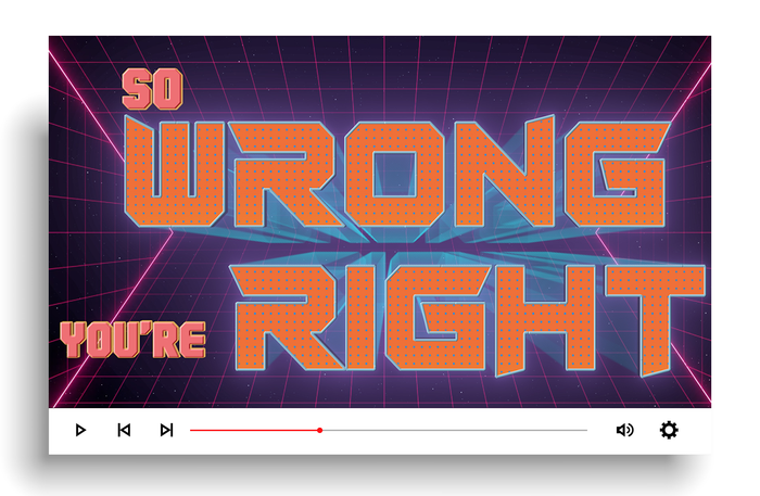 So Wrong Your Right