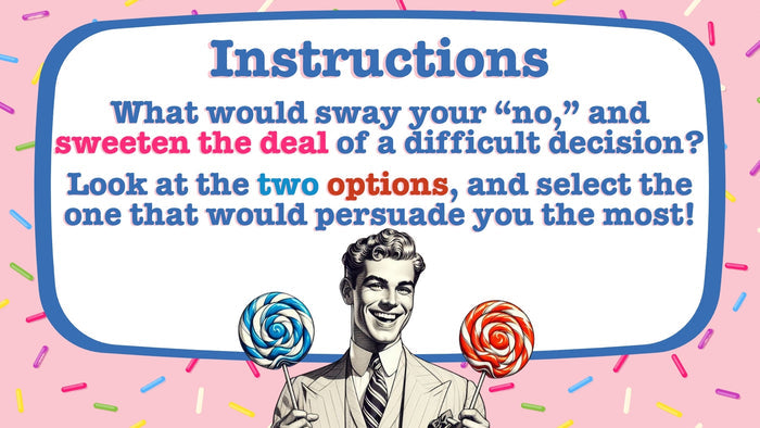 Sweeten The Deal