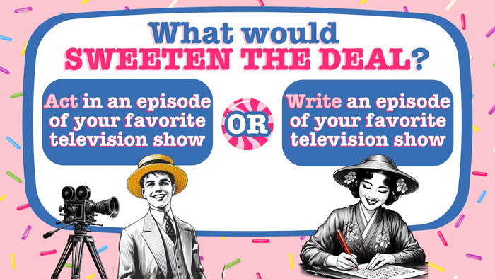 Sweeten The Deal