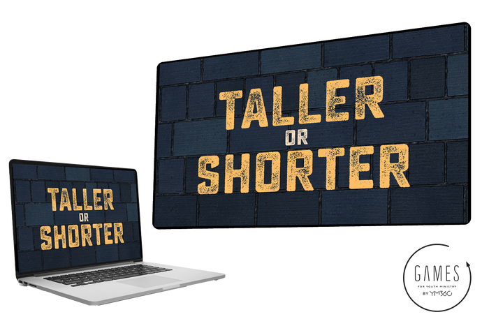 Taller or Shorter