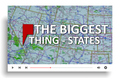 The Biggest Thing - States