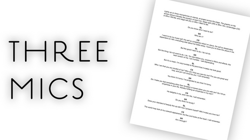 "Three Mics" Script