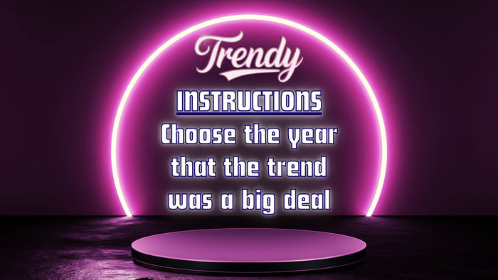 Trendy