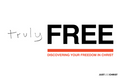 Truly Free – DNOW / Retreat Study