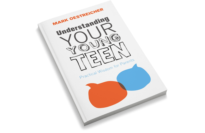 Understanding Your Young Teen: Practical Wisdom for Parents