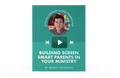 [Video Training] Building Screen Smart Parents In Your Ministry