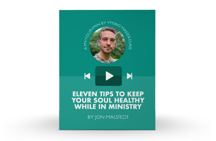 [Video Training] Eleven Tips To Keep Your Soul Healthy While In Ministry