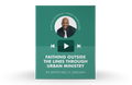 [Video Training] Faithing Outside The Lines Through Urban Ministry