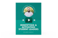 [Video Training] Identifying & Activating Student Leaders