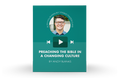 [Video Training] Preaching The Bible In A Changing Culture