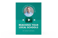 [Video Training] Reaching Your Local Schools