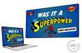 Was It A Superpower - Spider-Man