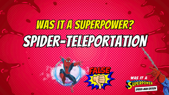 Was It A Superpower - Spider-Man