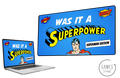Was It A Superpower - Superman