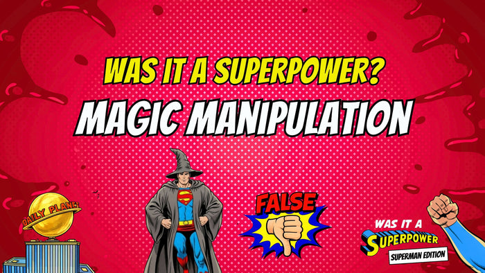 Was It A Superpower - Superman