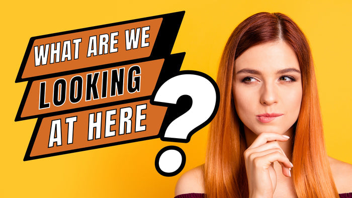 What Are We Looking At Here?