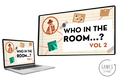 Who In The Room - Vol. 2