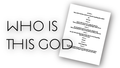 "Who is this God" Script