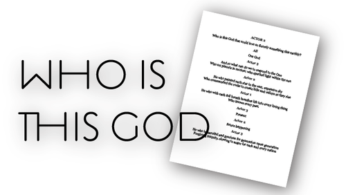 "Who is this God" Script
