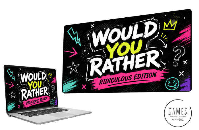 Would You Rather - Ridiculous Edition