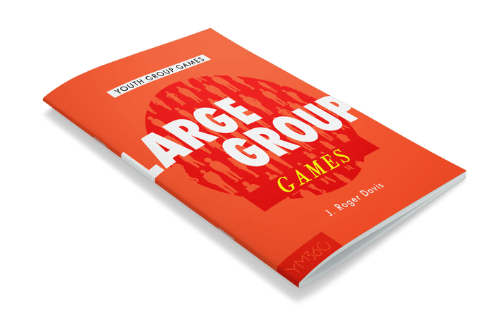 Youth Group Games: Large Group Games