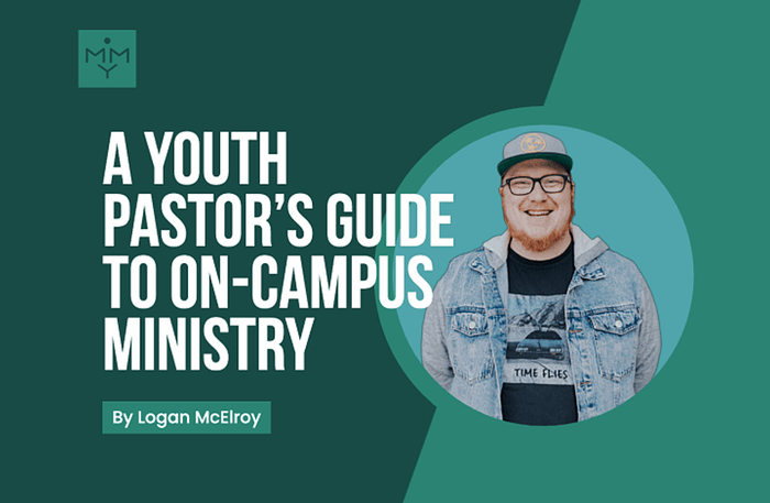 [Youth Ministry Hacks] A Youth Pastor's Guide to On-Campus Ministry