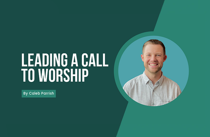 [Youth Ministry Hacks] Leading A Call To Worship