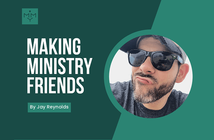 [Youth Ministry Hacks] Making Ministry Friends