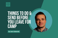 [Youth Ministry Hacks] Things To Do & Send Before You Leave For Camp