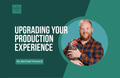 [Youth Ministry Hacks] Upgrading Your Production Experience